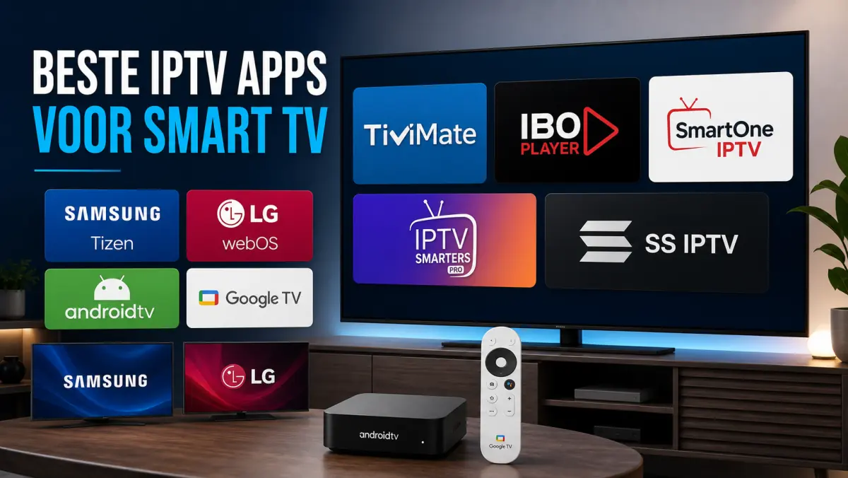 Beste IPTV App voor Smart TV (2026)